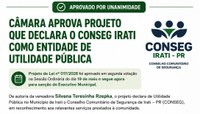 Legislativo aprova projeto que declara o Conseg Irati como entidade de utilidade pública